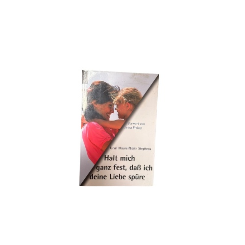 6615 Ursel Maurer HALT MICH GANZ FEST, DASS ICH DEINE LIEBE SPÜRE