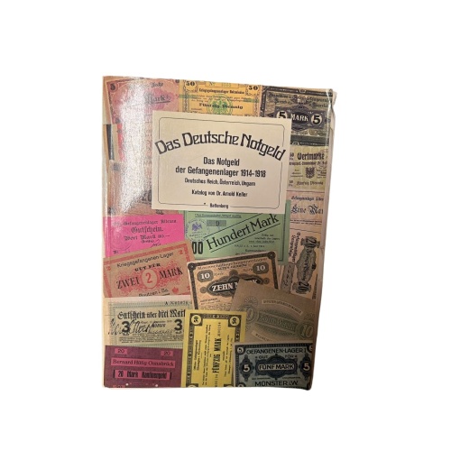 6597 Arnold Keller DAS DEUTSCHE NOTGELD. DAS NOTGELD DER GEFANGENENLAGER 191