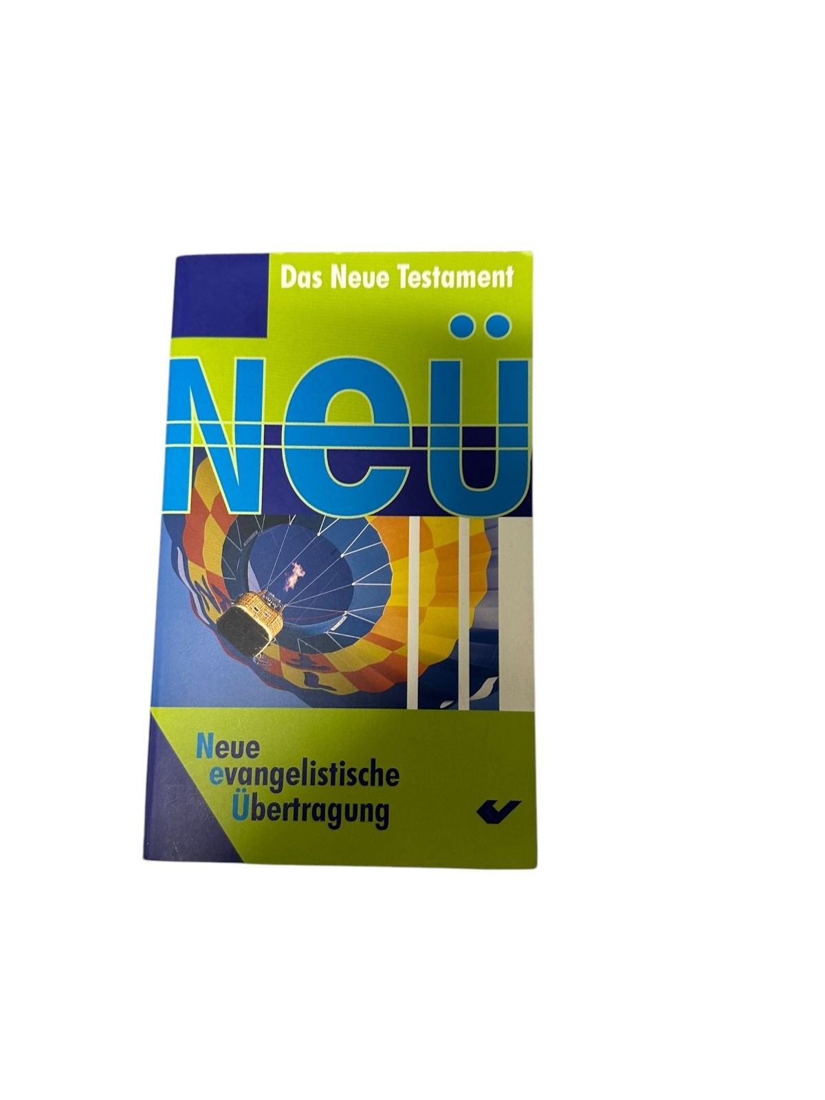 7762 DAS NEUE TESTAMENT neue evangelistische Übertragung ; (NeÜ) +Abb