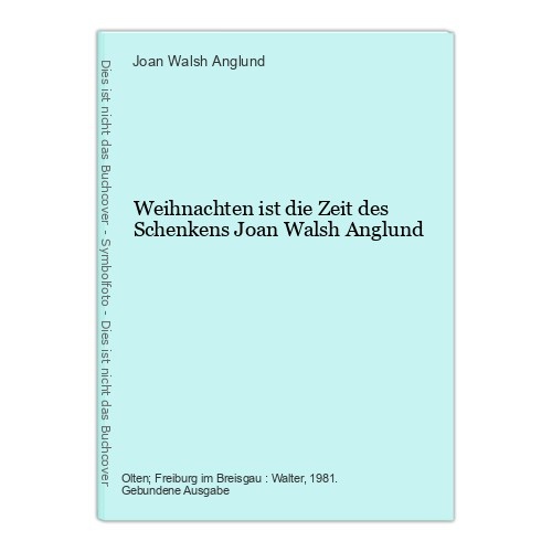Weihnachten ist die Zeit des Schenkens Joan Walsh Anglund Anglund, Joan Walsh: