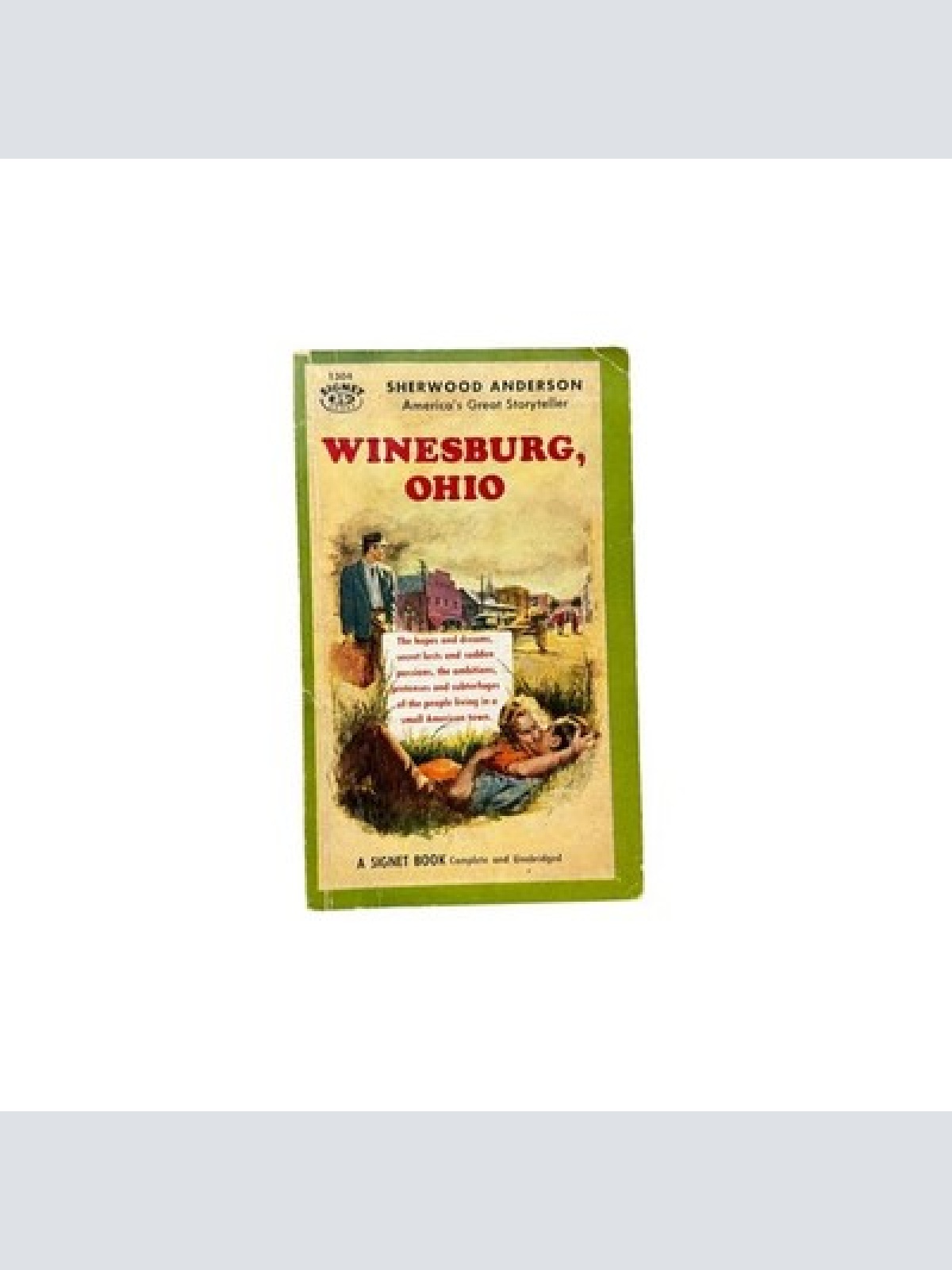4760 Sherwood Anderson WINESBURG, OHIO. A GROUP OF TALES OF OHIO SMALL-TOWN LIFE