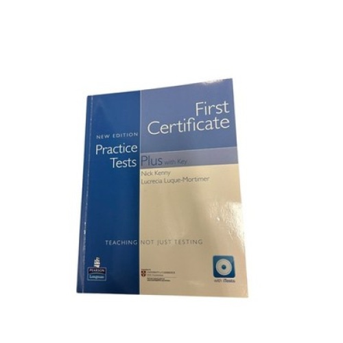 6771 Nick Kenny FIRST CERTIFICATE PRACTICE TESTS. PLUS WITH KEY +Abb
