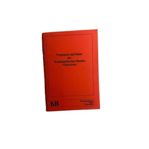 2341 PROGRAMM UND STATUT DES KOMMUNIST. BUNDES ÖSTERR.