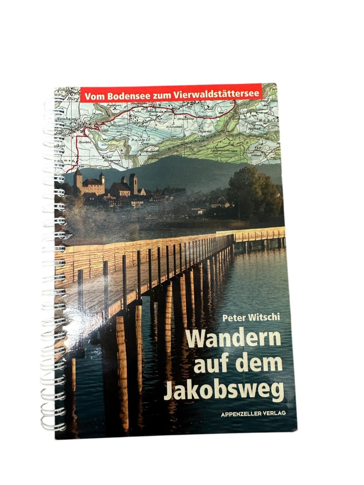 9044 Peter Witschi WANDERN AUF DEM JAKOBSWEG vom Bodensee zum Vierwaldstättersee