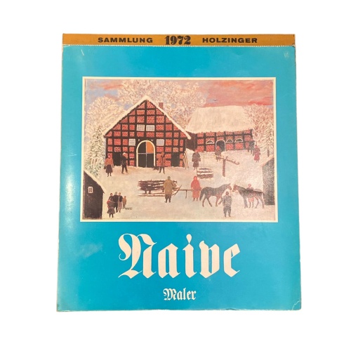 4285 Sammlung Holzinger NAIVE MALER (KALENDER 1972) +Abb