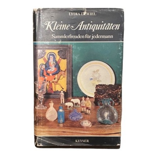 891 Lydia Dewiel KLEINE ANTIQUITÄTEN - SAMMLERFREUDEN FÜR JEDERMANN HC