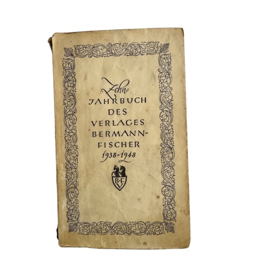4715 ZEHNJAHRBUCH DES VERLAGES BERMANN-FISCHER 1938-1948. REDIGIERT UND EINGELEI