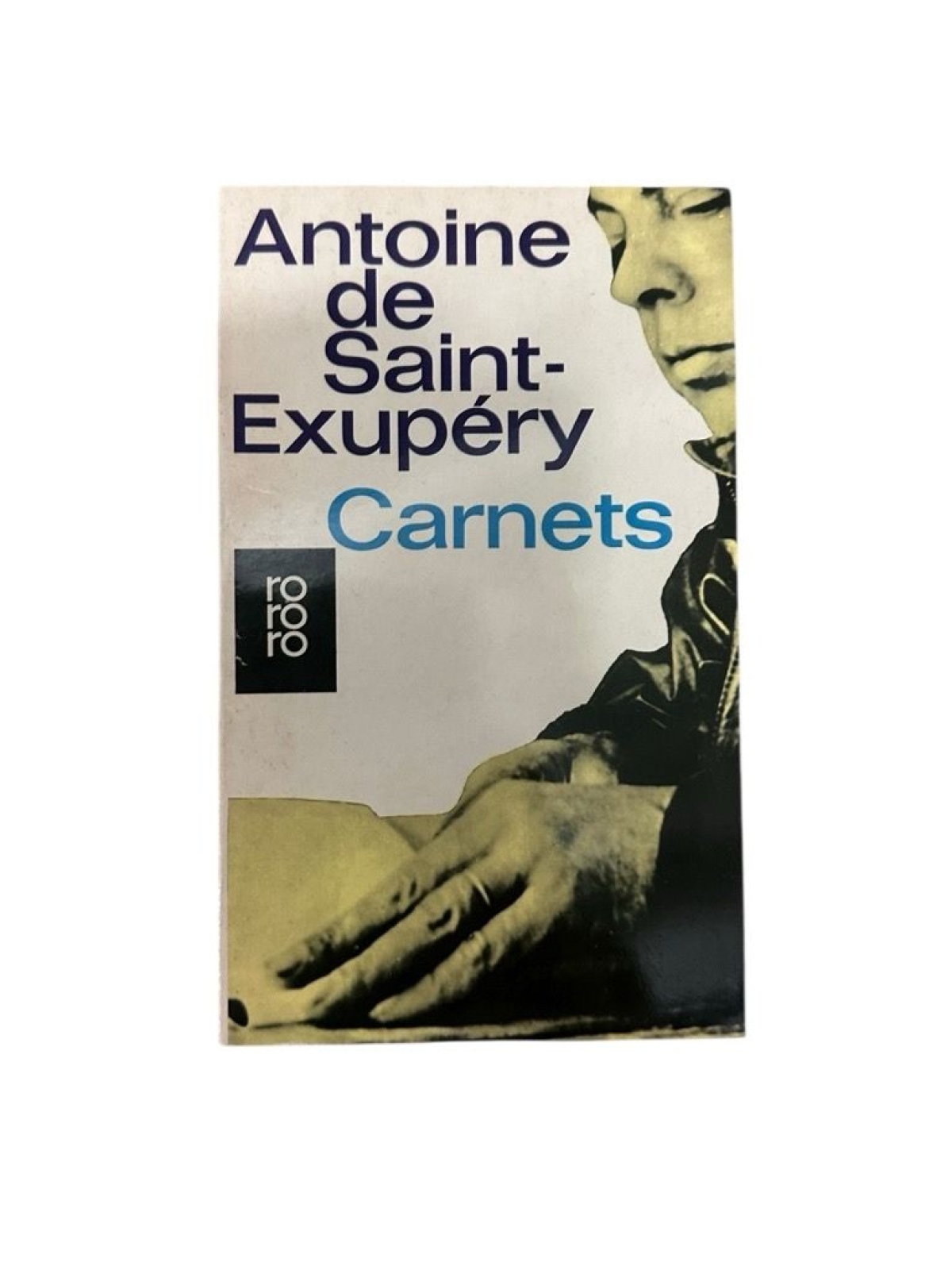 Carnets Antoine de Saint-Exupéry. [Aus d. Franz. übertr. von Oswalt von Nostitz.