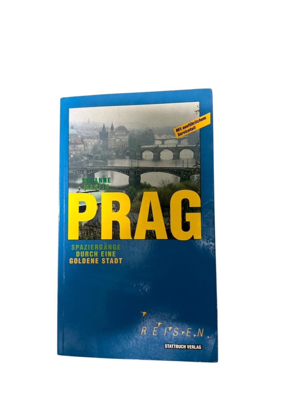 7828 Susanne Martin PRAG. REISEFÜHRER Spaziergänge durch eine goldene Stadt