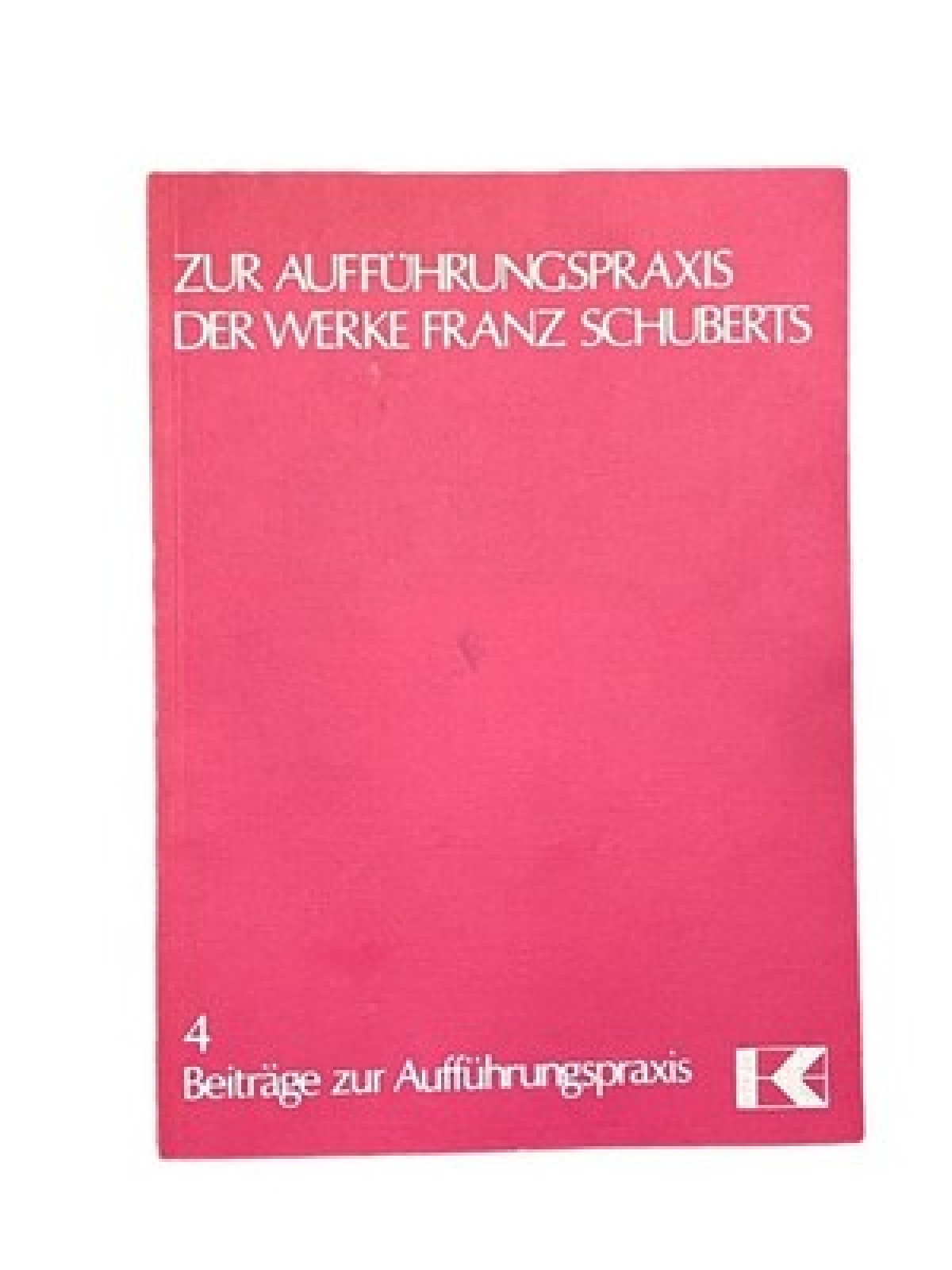 2631 Vera Schwarz (Hg.) ZUR AUFFÜHRUNGSPRAXIS DER WERKE FRANZ SCHUBERTS