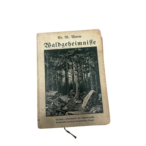 5894 Hofrat Dr. W. Wurm WALDGEHEIMNISSE HC +Abb Franckh'sche Verlagshandlung