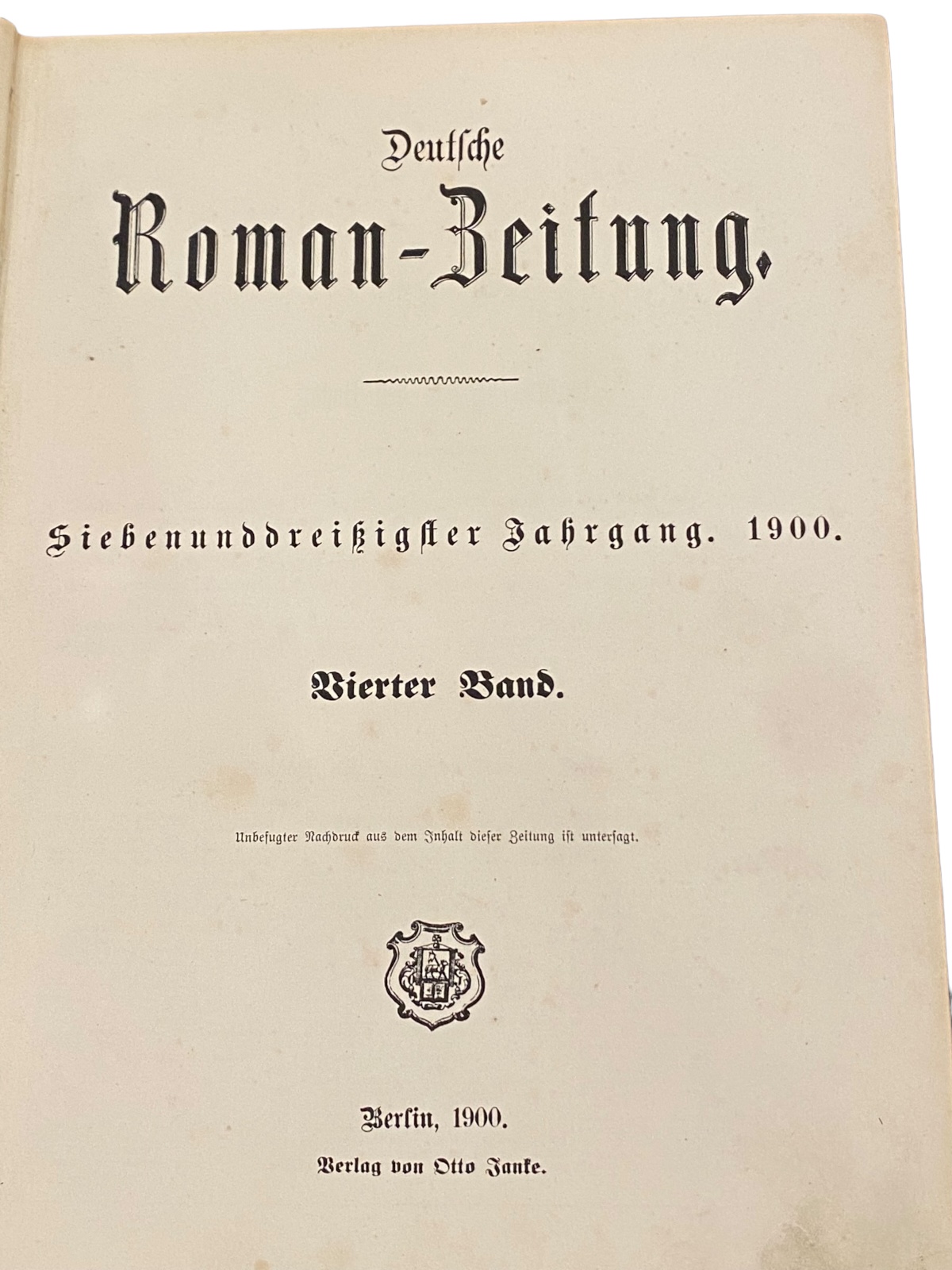 4264 DEUTSCHE ROMAN-ZEITUNG. 37. JAHRGANG, ZWEITER BAND, VIERTER BAND HC 2 Bde