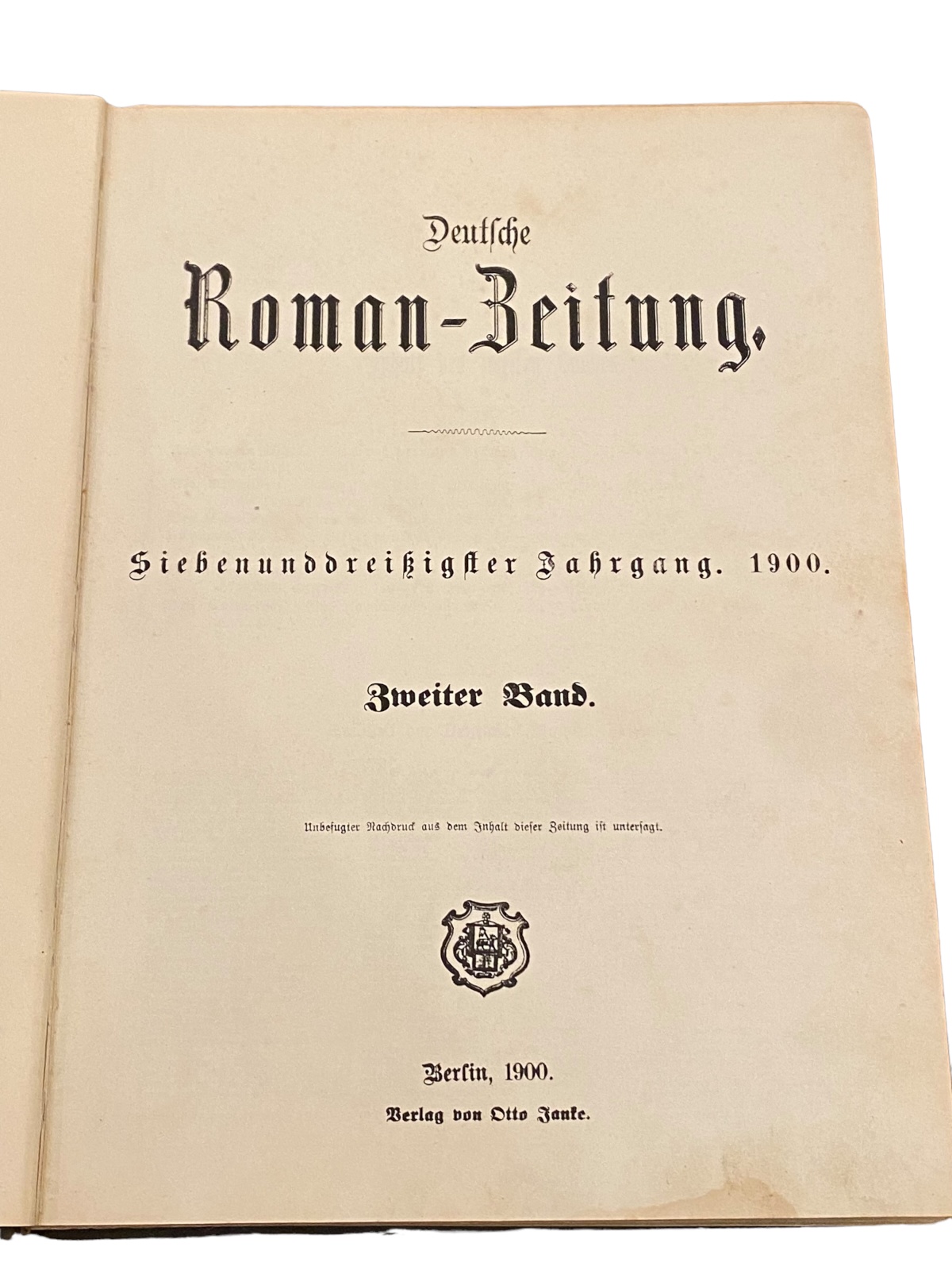 4264 DEUTSCHE ROMAN-ZEITUNG. 37. JAHRGANG, ZWEITER BAND, VIERTER BAND HC 2 Bde
