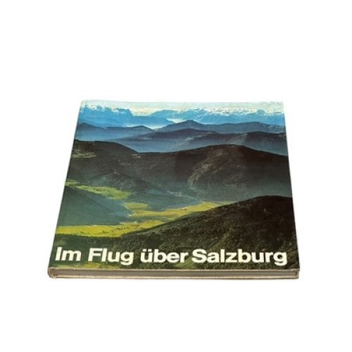 7294 Lothar Beckel IM FLUG ÜBER SALZBURG: STADT UND LAND HC +Abb