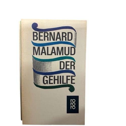 Bernard Malamud: Der Gehilfe Bernard Malamud:
