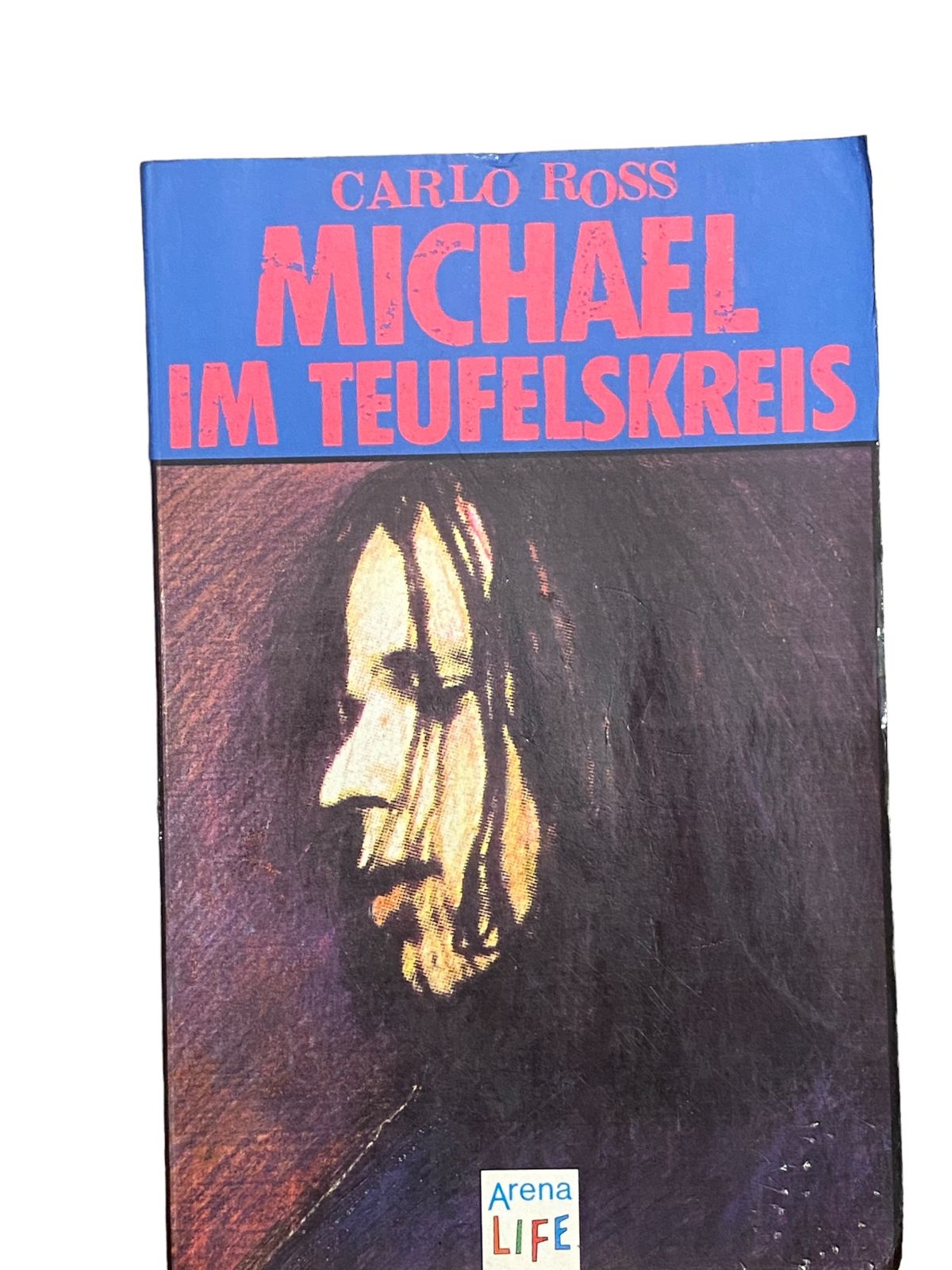 4291 Carlo Ross MICHAEL IM TEUFELSKREIS Arena Life Verlag