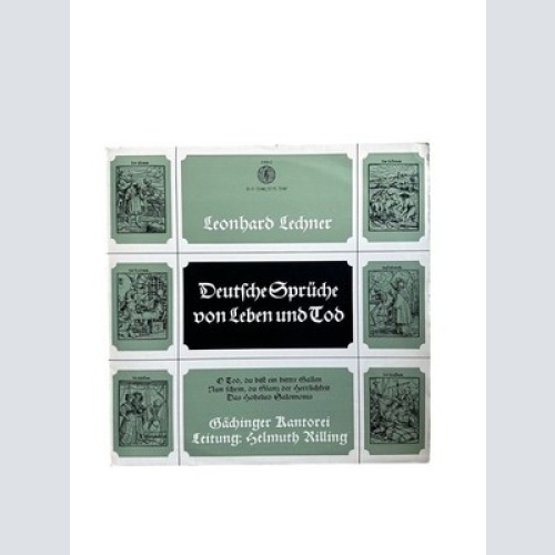 Leonhard Lechner: Deutsche Sprüche von Leben und Tod. Tod, du bist ein bittre Ga