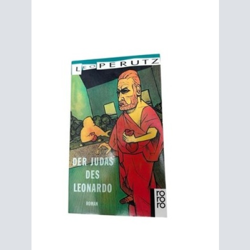 Der Judas des Leonardo Roman Perutz, Leo: