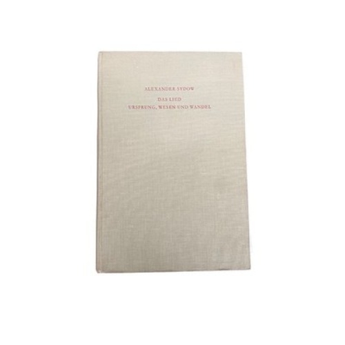 Alexander Sydow DAS LIED : URSPRUNG, WESEN UND WANDEL. HC +Abb