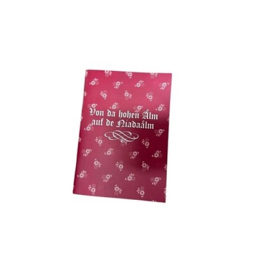 9134 "VON DA HOHEN ALM AUF DIE NIADAALM". ALMLIEDERSAMMLUNG AUS DEM GROSSARLTA