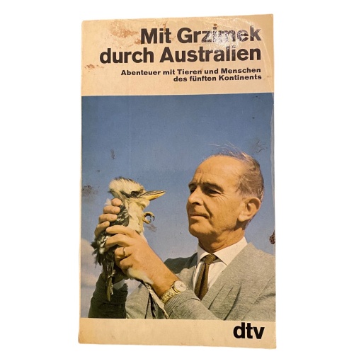 1960 Bernhard Grzimek MIT GRZIMEK DURCH AUSTRALIEN Abenteuer