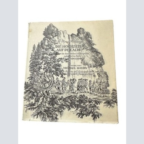 1614 REICHSSIEGEL Michael Haydn DIE HOCHZEIT AUF DER ALM EIN SCHÄFERGEDICHT