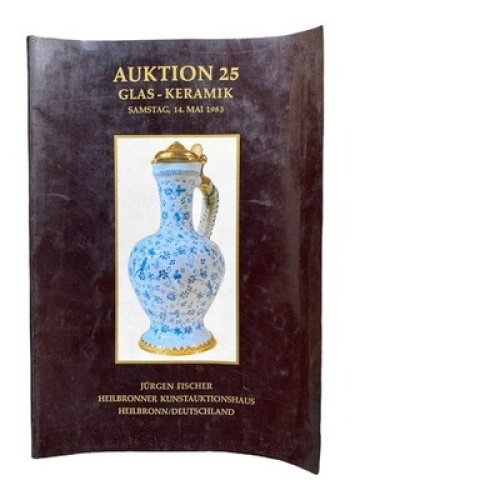 756 Fischer Jürgen Heilbronner Kunstauktionshaus AUKTION 25 GLAS - KERAMIK