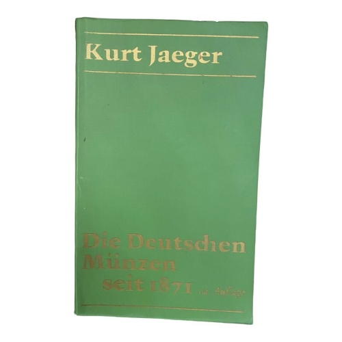 Kurt Jäger DIE DEUTSCHEN MÜNZEN SEIT 1871 MIT PRÄGEZAHLEN UND BEWERTUNGEN +Ab