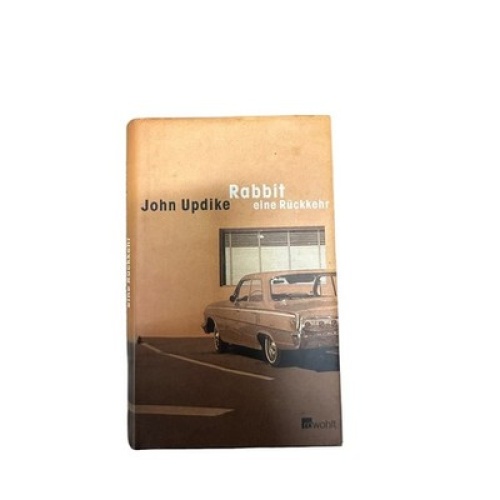 7324 John Updike RABBIT, EINE RÜCKKEHR HC Rowohlt Verlag