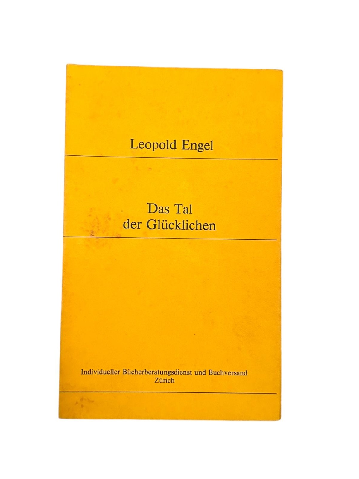 6834 Leopold Engel DAS TAL DER GLÜCKLICHEN. Individueller Bücherberatungsdienst