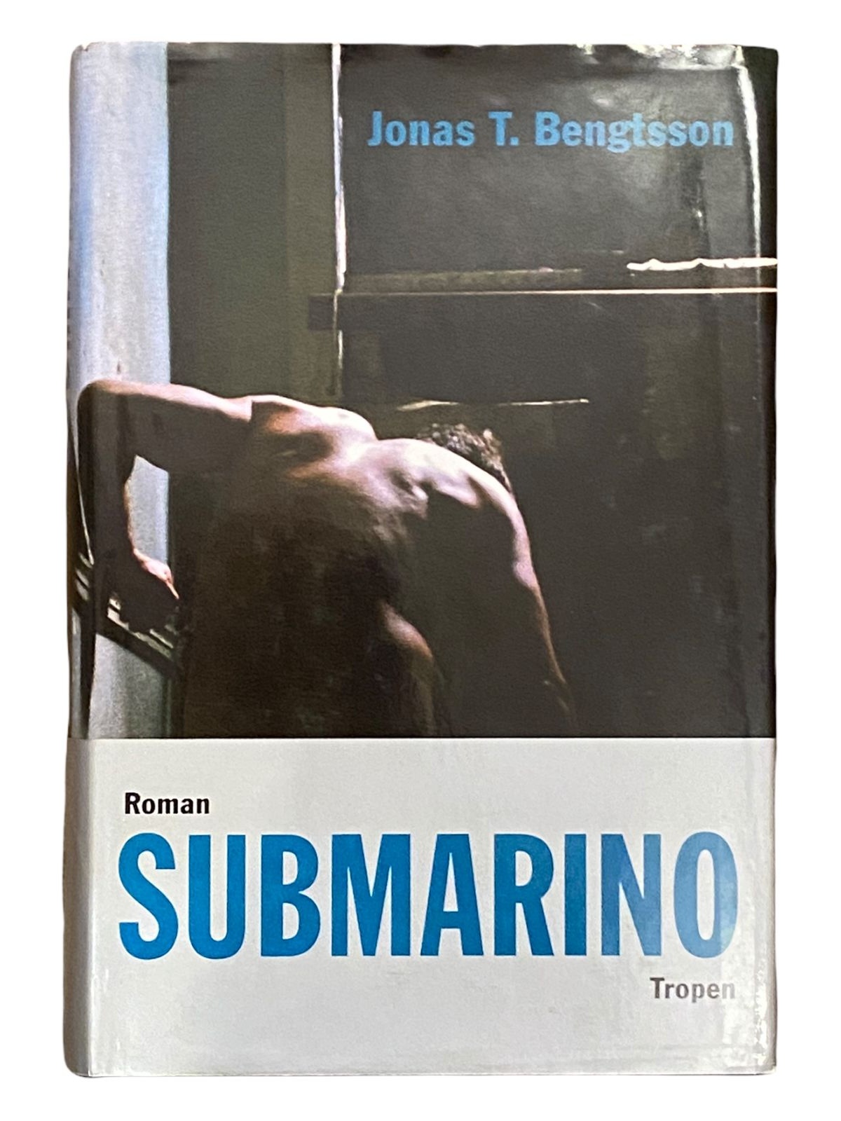 332 Jonas T Bengtsson SUBMARINO: ROMAN HC SEHR GUTER ZUSTAND!