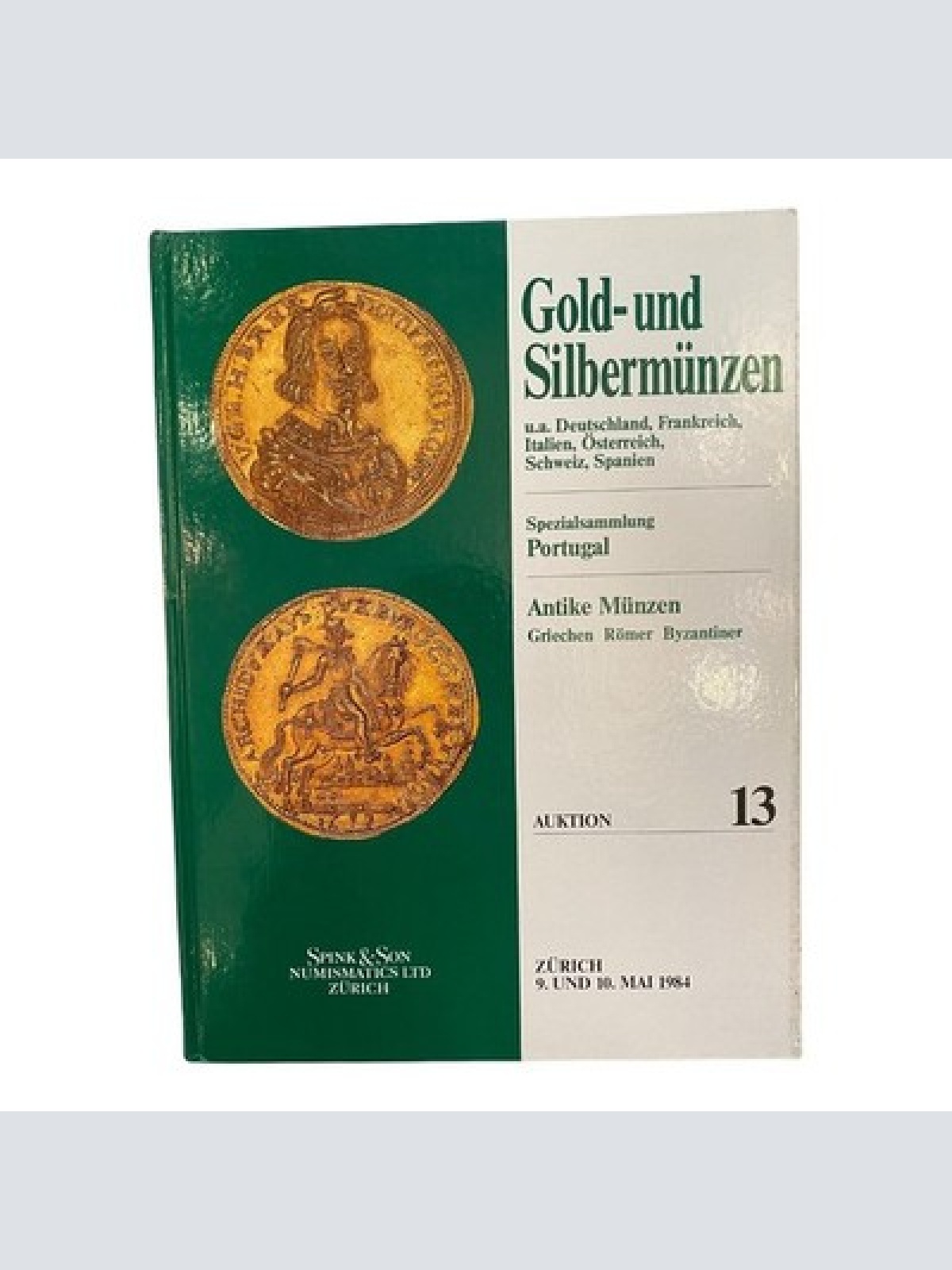 436 Spink & Son, Zürich GOLD UND SILBERMÜNZEN - AUKTION 13