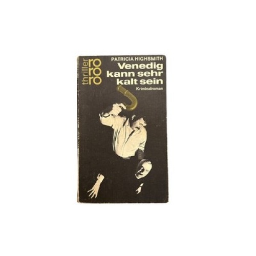 7348 Patricia Highsmith VENEDIG KANN SEHR KALT SEIN rororo