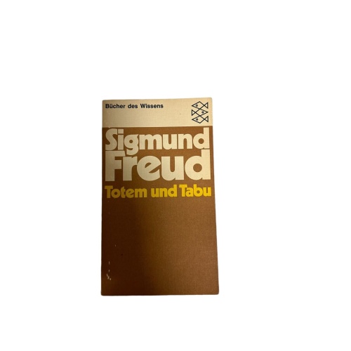 4742 Sigmund Freud TOTEM UND TABU. EINIGE ÜBEREINSTIMMUNGEN IM SEELENLEBEN DER W