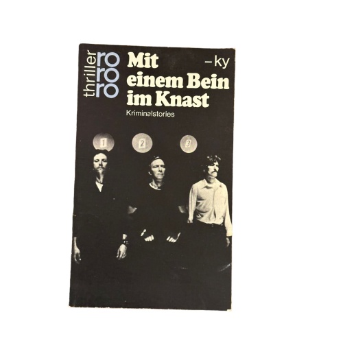 6981 -ky MIT EINEM BEIN IM KNAST: KRIMINALSTORIES rororo