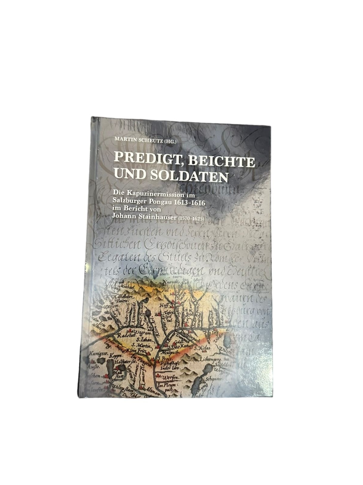 7342 PREDIGT, BEICHTE UND SOLDATEN OVP HC Martin Scheutz