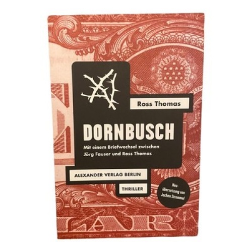 924 Ross Thomas DORNBUSCH: MIT EINEM BRIEFWECHSEL ZWISCHEN ROSS THOMAS UND JÖRG.