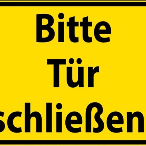 Nostalgie spruch schild hinweis bitte tür schließen 20x30