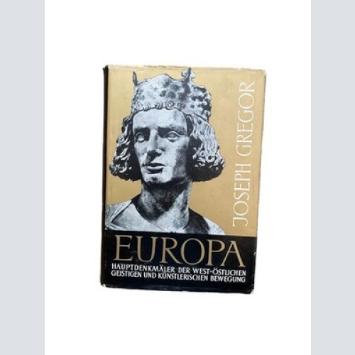 2276 Gregor EUROPA HAUPTDENKMÄLER D WEST-ÖSTL. GEISTIGEN U KÜNSTLERISCHEN BEWEGG