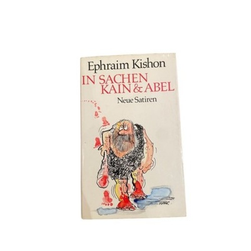 4182 Ephraim Kishon IN SACHEN KAIN & ABEL (NEUE SATIREN) HC