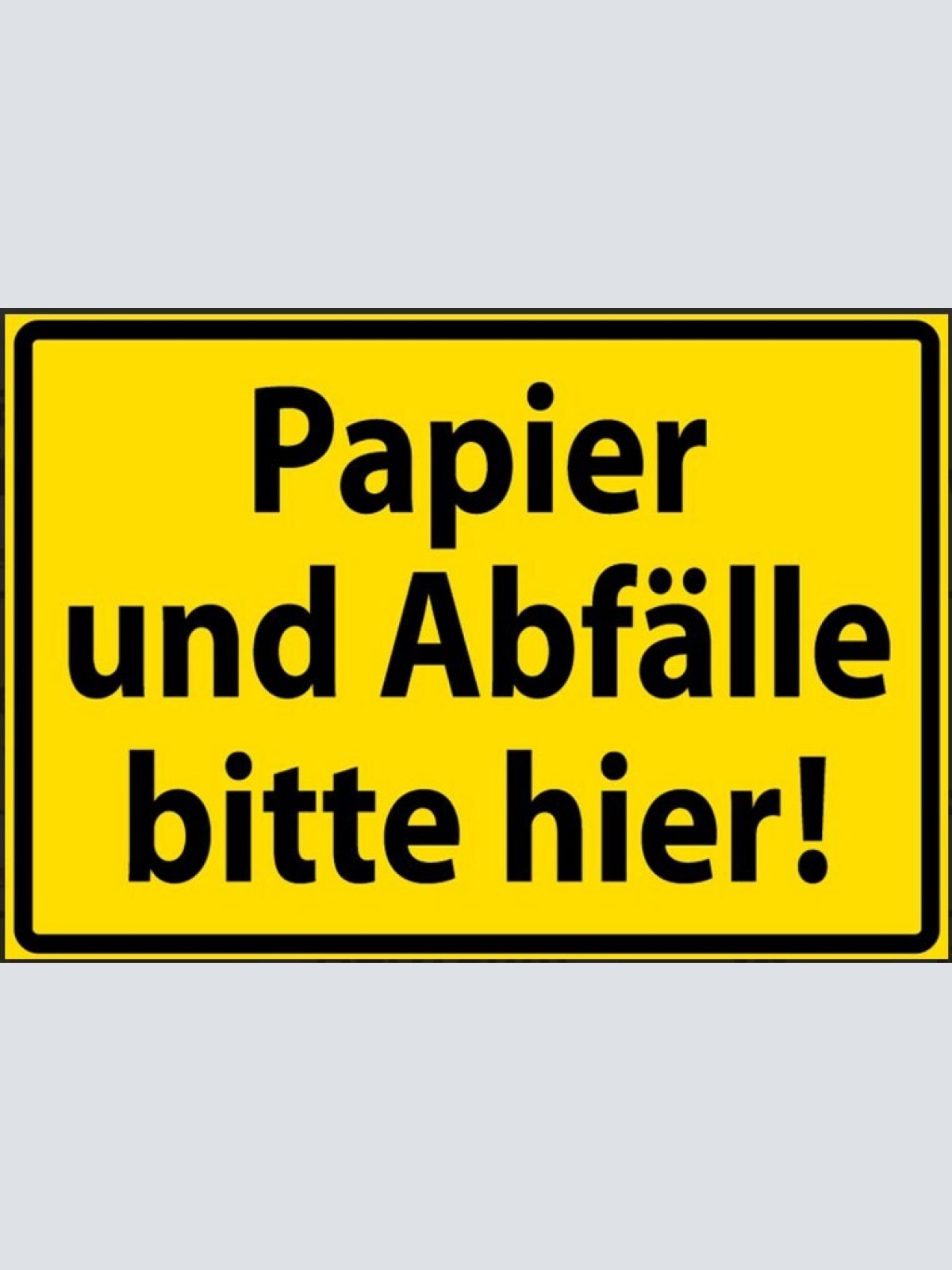 Nostalgie spruch schild umwelt müll papier und abfälle bitte hier 20x30