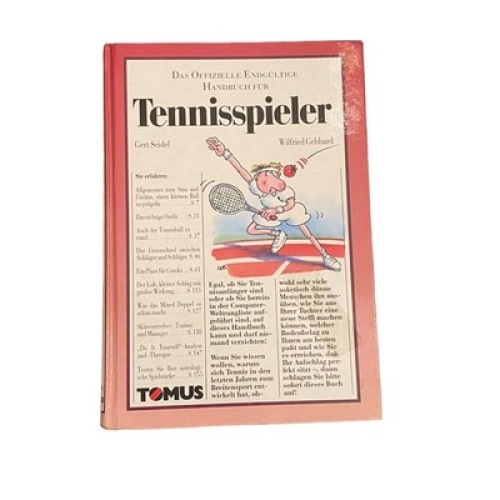 3907 Gert Seidel DAS OFFIZIELLE ENDGÜLTIGE HANDBUCH FÜR TENNISSPIELER HC +Illus