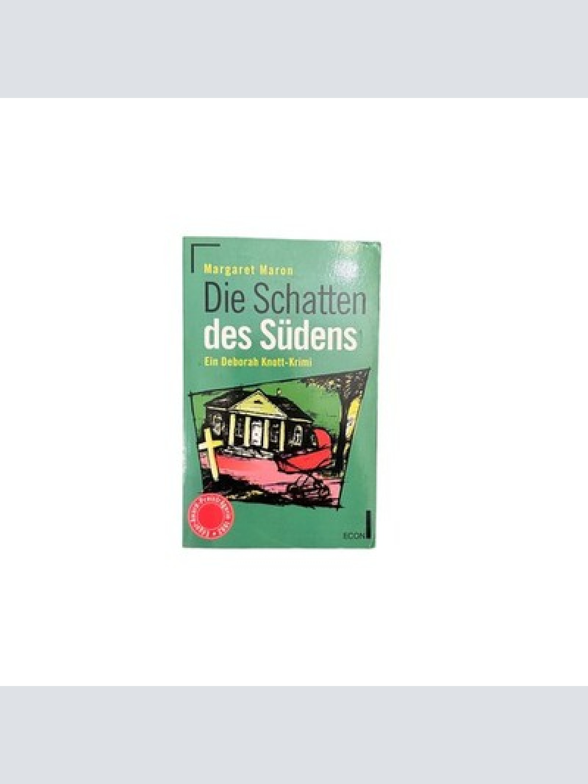7090 Margaret Maron DIE SCHATTEN DES SÜDENS. EIN DEBORAH KNOTT-KRIMI +Abb
