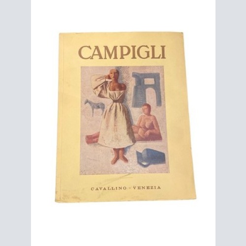 4677 Carlo Cardazzo (Vorwort) CAMPIGLI +Abb Cavallino Venezia