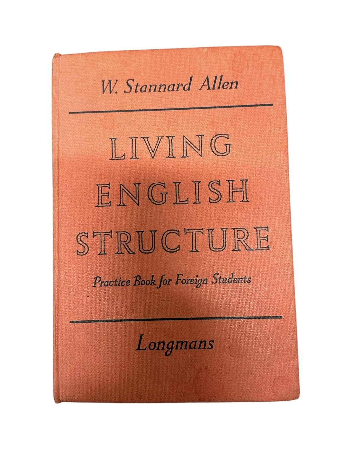 5954 Stannard Allen LIVING ENGLISH STRUCTURE PRACTICE BOOK FOR FOREIGN STUDENTS