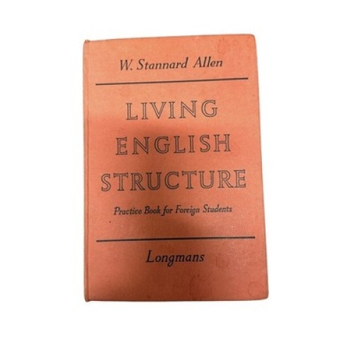 5954 Stannard Allen LIVING ENGLISH STRUCTURE PRACTICE BOOK FOR FOREIGN STUDENTS