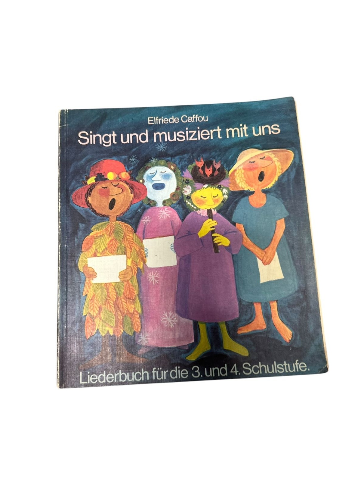 9139 Elfriede Caffou SINGT UND MUSIZIERT MIT UNS. LIEDERBUCH FÜR DIE 3. UND 4