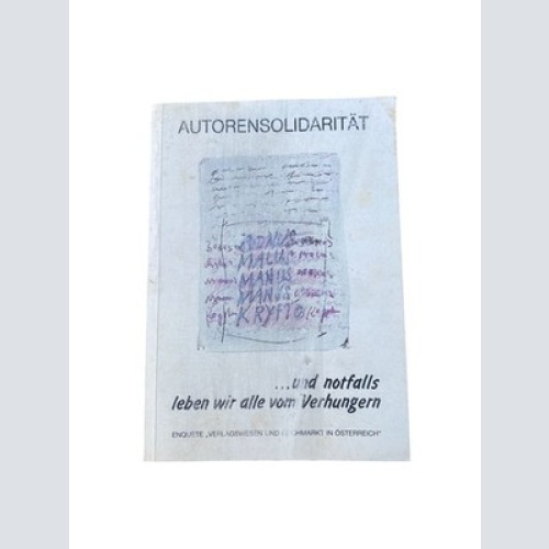 Vyoral/Ruiss AUTORENSOLIDARITÄT UND NOTFALLS LEBEN WIR ALLE VOM VERHUNGERN