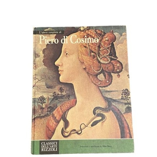 4913 Mina Bacci (introd.) L'OPERA COMPLETA DI PIERO DI COSIMO HC +Abb