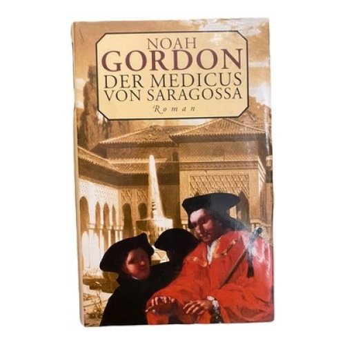 1795 Noah Gordon DER MEDICUS VON SARAGOSSA Roman HC Übersetzt v. K. Berr
